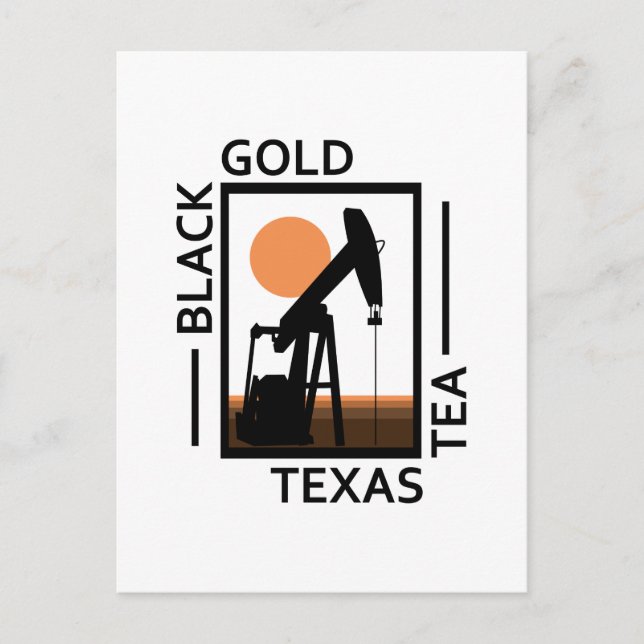 Black Gold Texas Tea Postcard (Front)