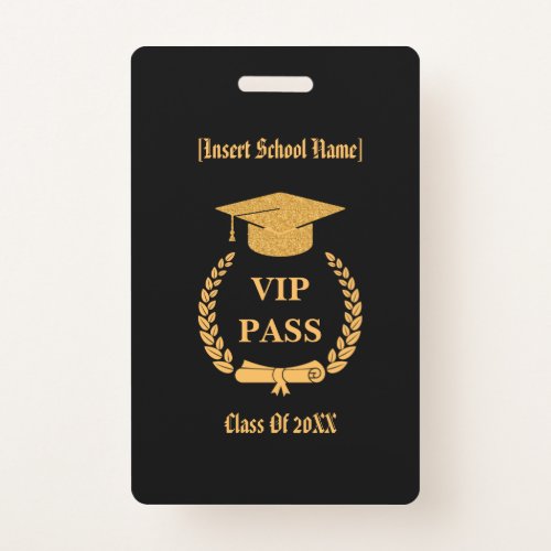Black  Gold VIP Pass Graduation Personalized Badge