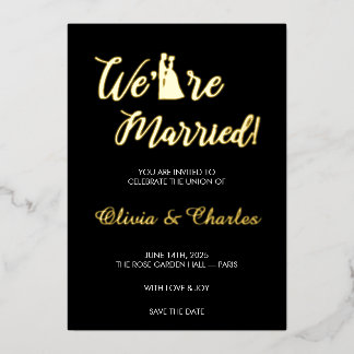 Black & Gold “We Are Married” Foil Wedding Invitat Invitation