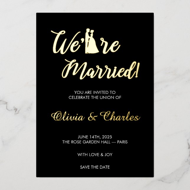Black & Gold “We Are Married” Foil Wedding Invitat Invitation (Front)