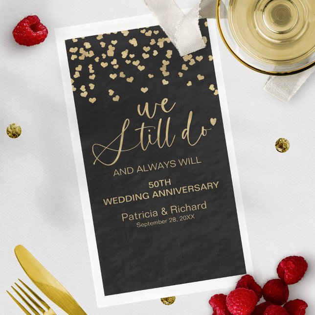 Black Gold We Still Do Wedding Vow Renewal Paper Guest Towels (Creator Uploaded)