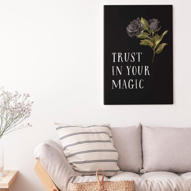 Black Gothic Rose Trust In Your Magic Acrylic Print (Creator Uploaded)