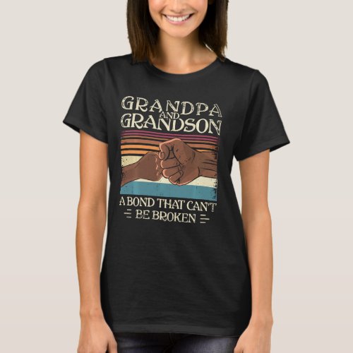 Black Grandpa And Grandson A Bond That Cant Be Bro T_Shirt