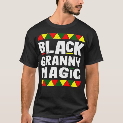 Black Granny Magic Black History Month Africa Prid T_Shirt