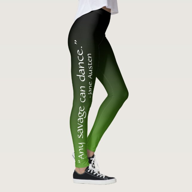 Black & Green "Every savage can dance" Jane Austen Leggings (Right)