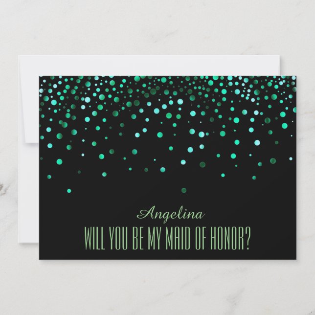 Black Green Glitter Will you be my MAID OF HONOR Invitation (Front)
