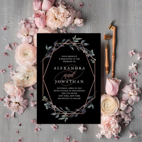 Black Greenery Geo  Rose Gold Wedding Invitation