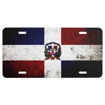 Black Grunge Dominican Republic Flag License Plate by electrosky at Zazzle