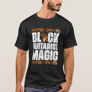 Black Guitarist Magic Black History Month BLM T-Shirt