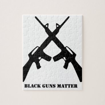 Black Guns Matter Jigsaw Puzzle Black Guns Matter Jigsaw Puzzle