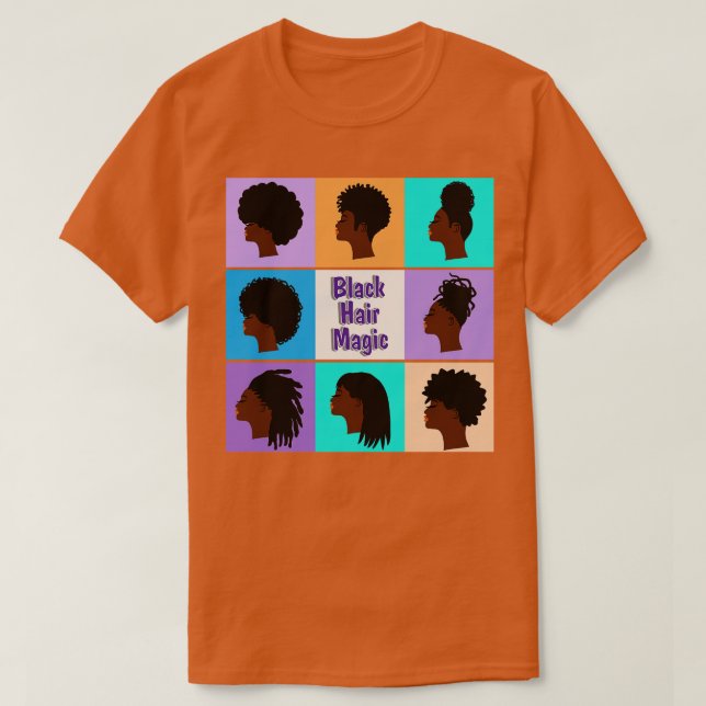 Black Hair Magic Afro Locs Hairstyles T-Shirt (Design Front)
