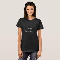 Black Half Sleeves T-Shirt with Text Stay Positive