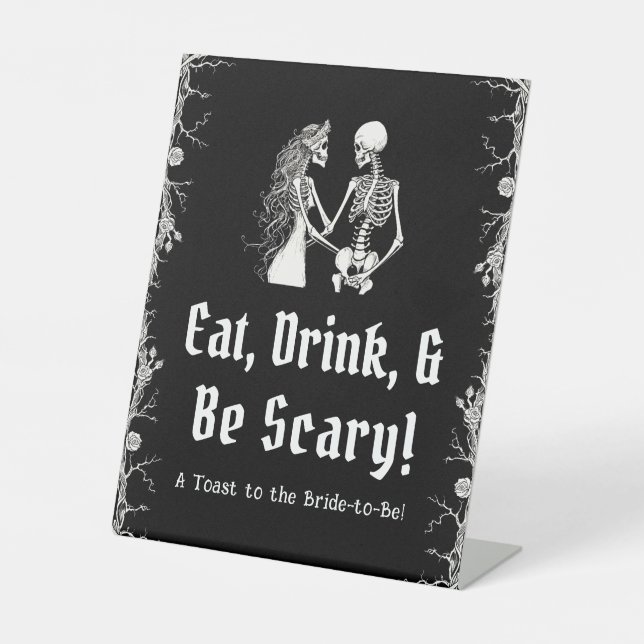 Black Halloween Skeleton Eat Drink & Be Scary Sign (Front)