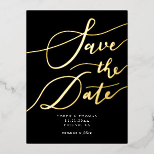 Black Handwritten Calligraphy Save The Date Foil Invitation Postcard