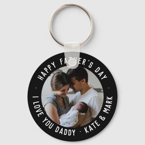 Black Happy Fathers Day Love You Daddy Photo Keychain
