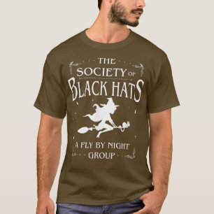 Black Hat Society Of Witches Funny Halloween 198 T-Shirt