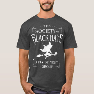 Black Hat Society of Witches - Funny Halloween T-Shirt