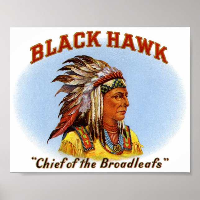 Black Hawk Chief of the Broadleafs Cigar Label Poster (Front)