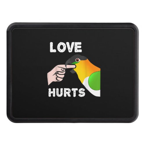 Black Headed Caique Parrot Love Hurts Hitch Cover