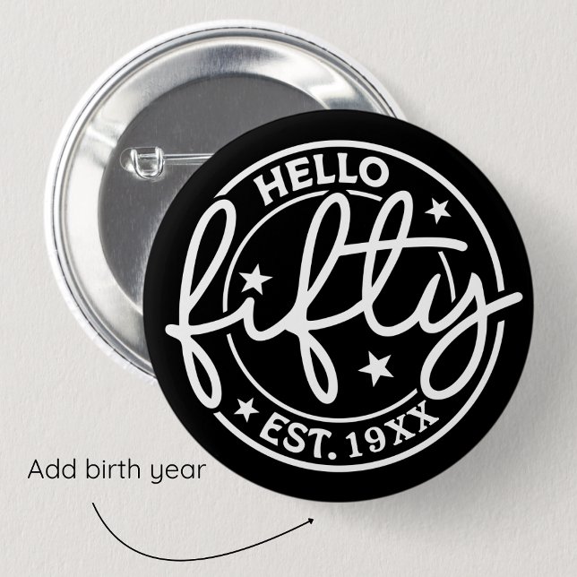 Black Hello Fifty 50th Birthday Button (Creator Uploaded)