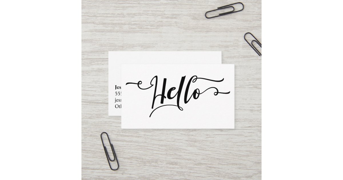 Black Hello Script Typography Over Editable White Business Card | Zazzle