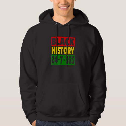 Black History 24 7 365 Red Gold And Green Inspirat Hoodie