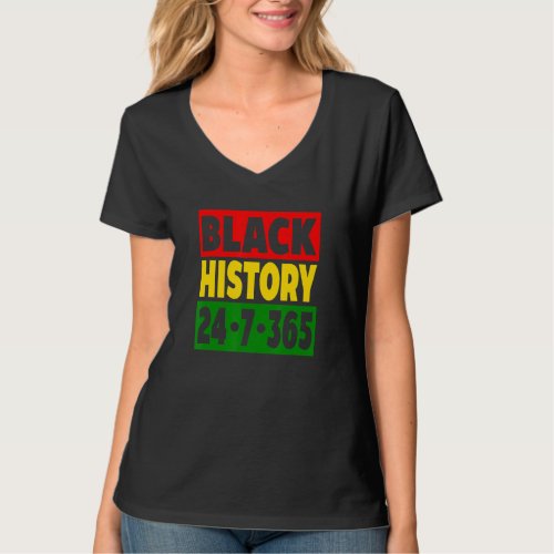 Black History 24 7 365 Red Gold And Green Inspirat T_Shirt
