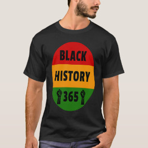 Black History 365 Power Fist Artwork T-Shirt