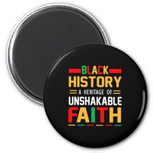 Black History A Heritage Of Unshakable Faith Magnet