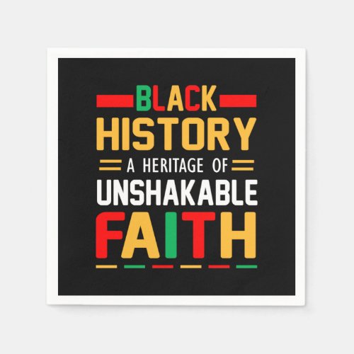 Black History A Heritage Of Unshakable Faith Napkins