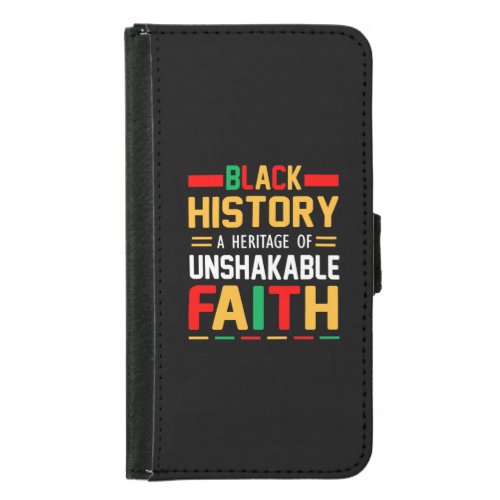 Black History A Heritage Of Unshakable Faith Samsung Galaxy S5 Wallet Case