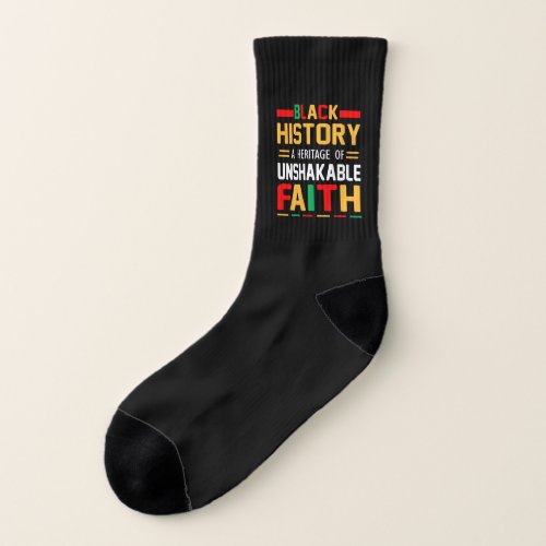 Black History A Heritage Of Unshakable Faith Socks