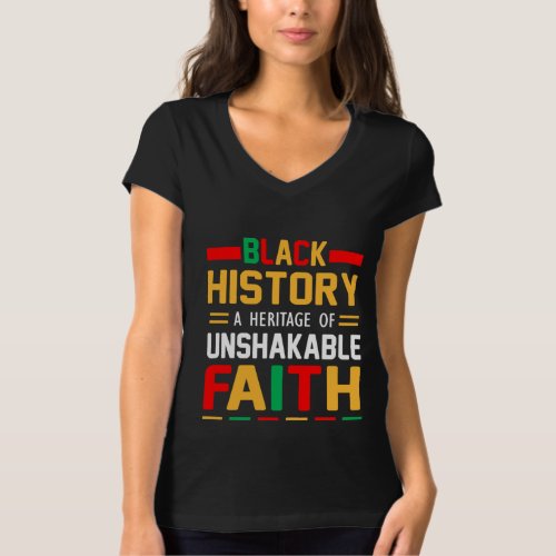 Black History A Heritage Of Unshakable Faith T_Shirt