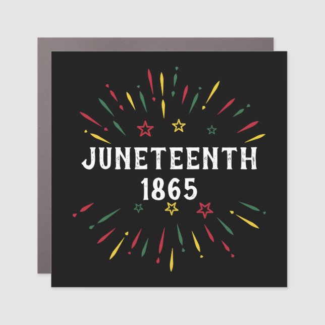 Black History African American Juneteenth 1865 Car Magnet (Front)