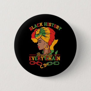 Black History Breaking Every Chain Black History F Button