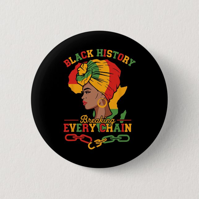 Black History Breaking Every Chain Black History F Button (Front)