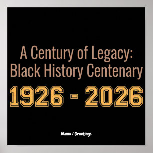 Black History Centenary 1926-2026 Century Legacy Poster