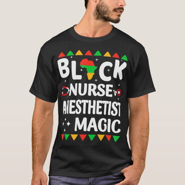Black History CRNA Nurse Anesthetist African Ameri T-Shirt (Front)