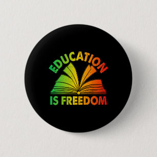Black History Education Is Freedom Books Black His Button