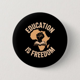 Black History Education Is Freedom Books Black His Button