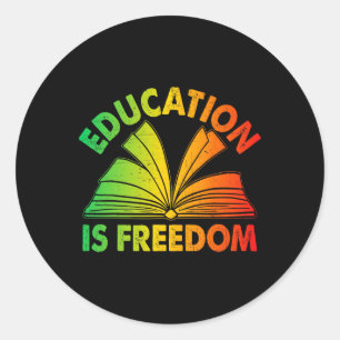 Black History Education Is Freedom Books Black His Classic Round Sticker