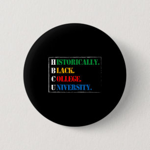 Black History Hbcu Historically Black College And  Button