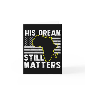 Black History His Dream Still S Martin Luther King Card