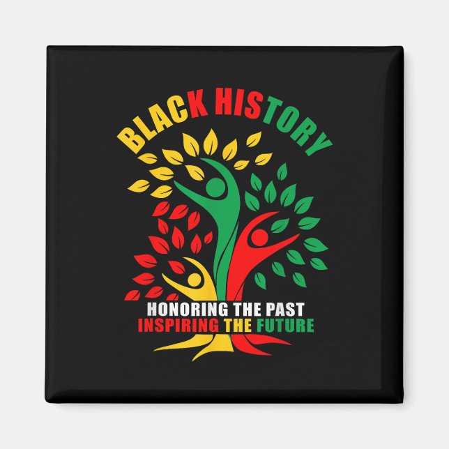 Black History Honoring Past Inspiring Future Afric Magnet (Front)