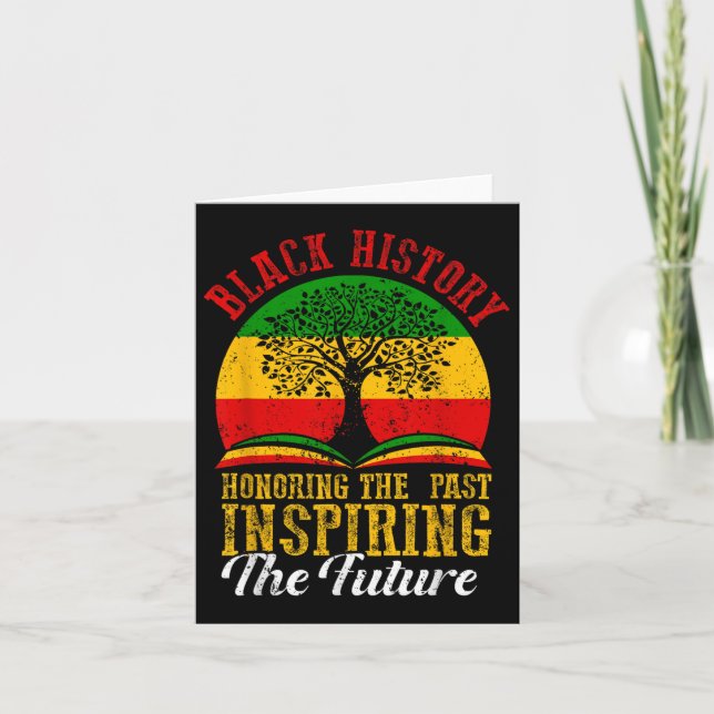 Black History Honoring Past Inspiring Future Men W Card (Front)