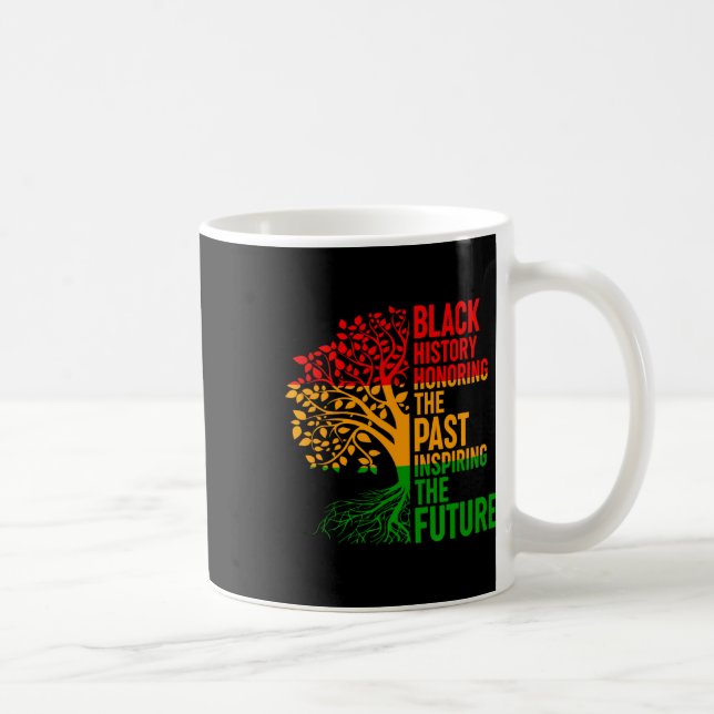 Black History Honoring Past Inspiring Future Men W Coffee Mug (Right)