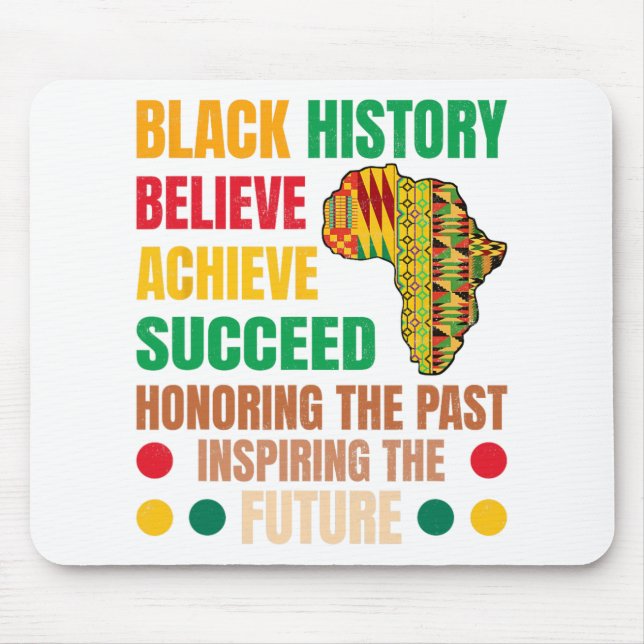 Black History Honoring Past Inspiring Future Men W Mouse Pad (Front)