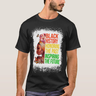 Black History Honoring Past Inspiring Future Men W T-Shirt