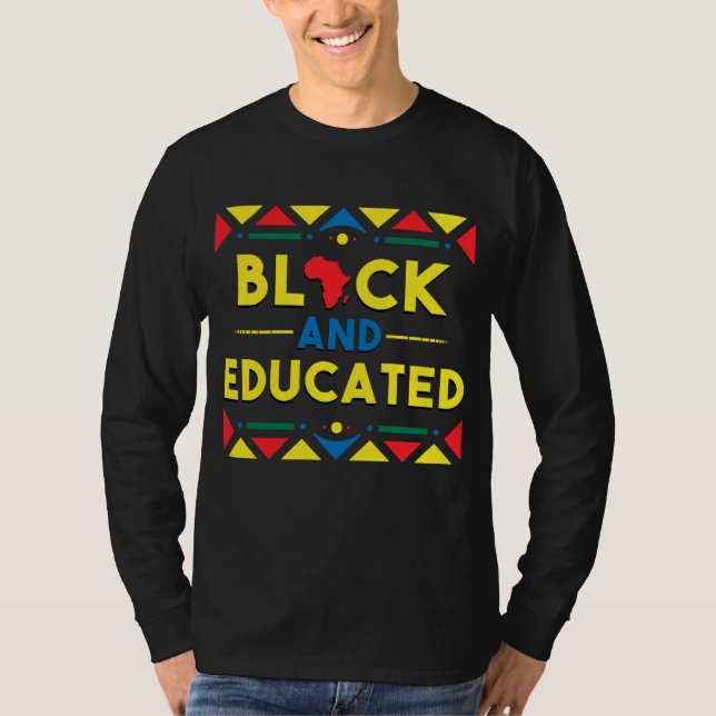Black History Hoodie Black and Educated African Co T-Shirt (Front)