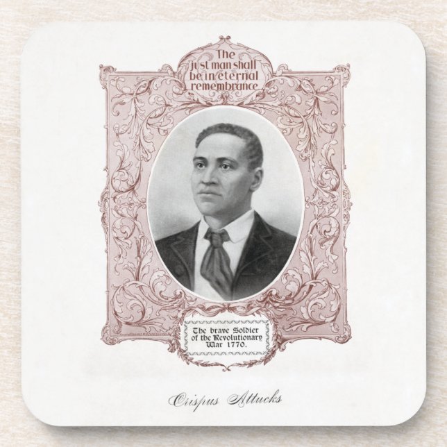 Black History Icons: Crispus Attucks, Martyr  Beverage Coaster (Front)